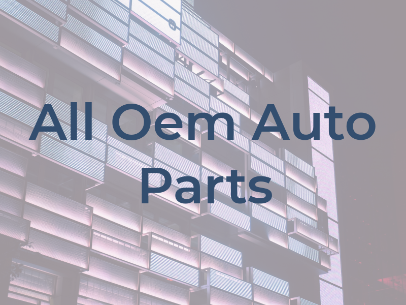 All Oem Auto Parts