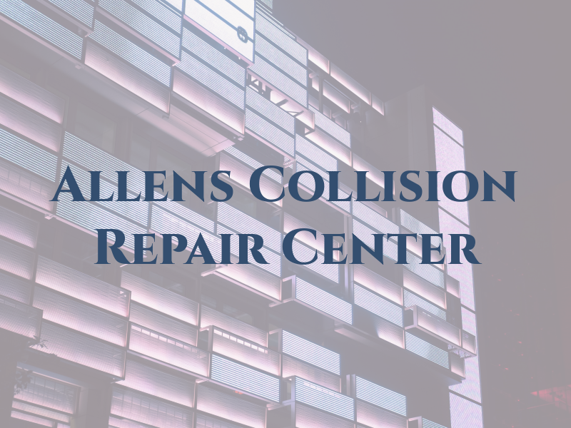 Allens Collision Repair Center