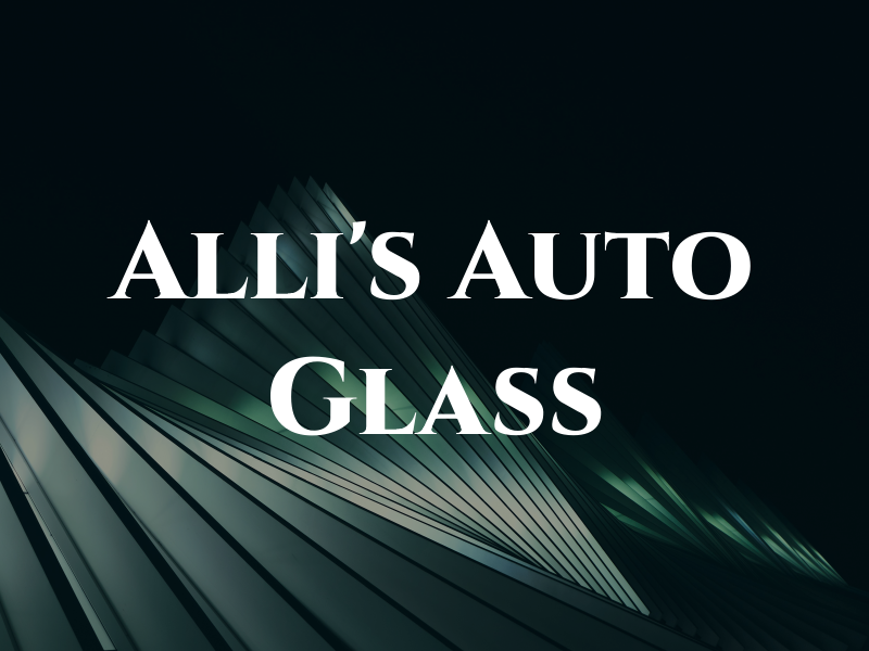 Alli's Auto Glass