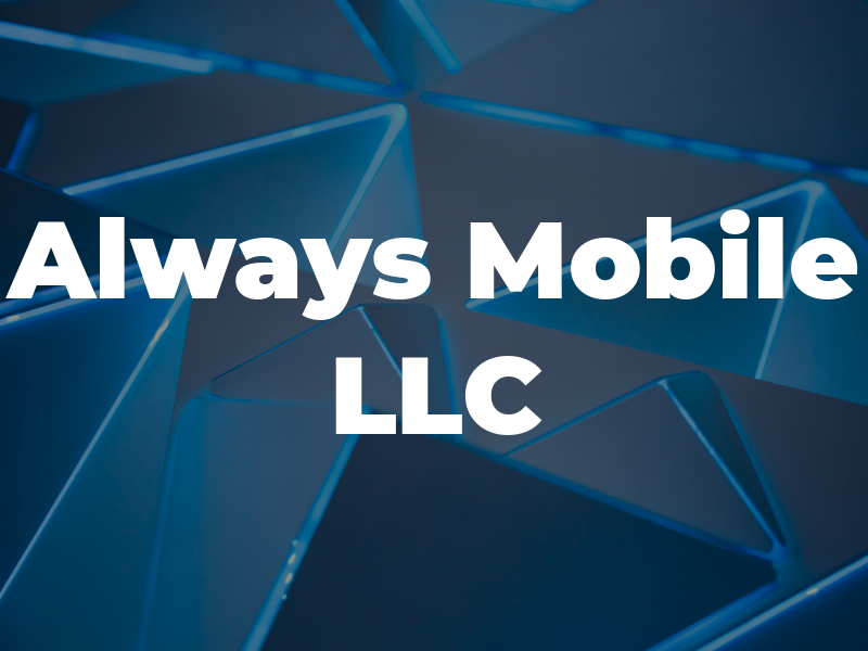 Always Mobile LLC