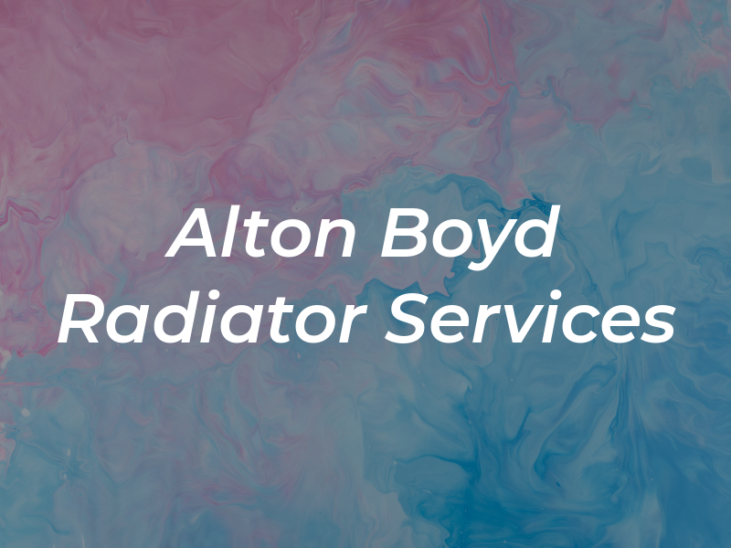 Alton Boyd Radiator Services