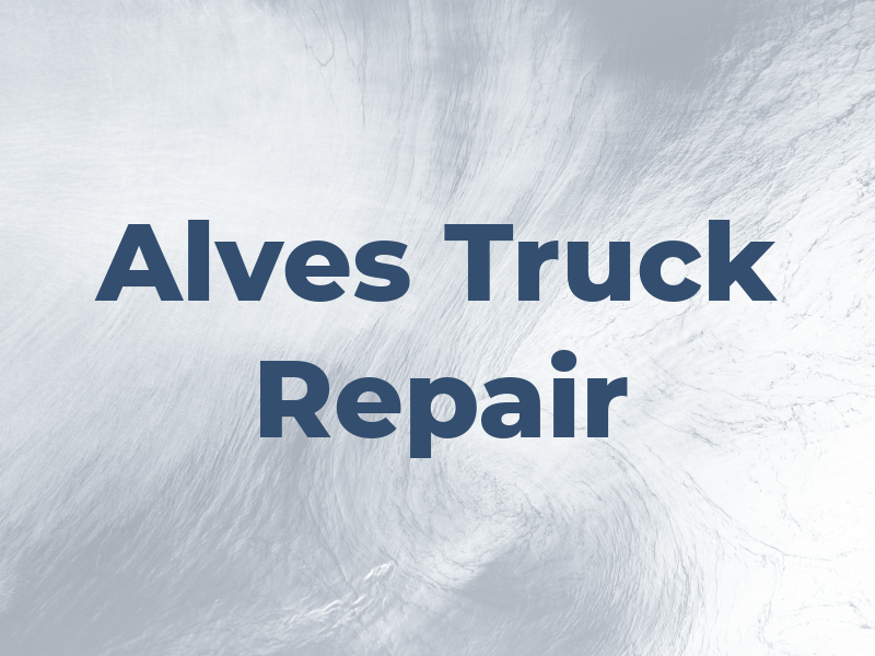 Alves Truck Repair