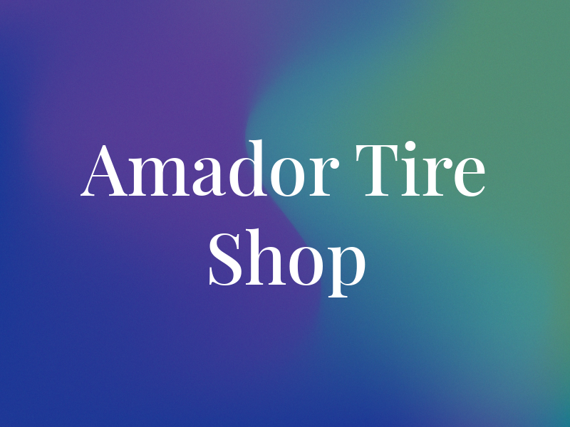 Amador Tire Shop