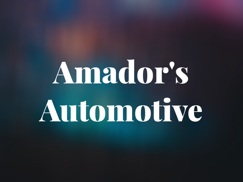 Amador's Automotive