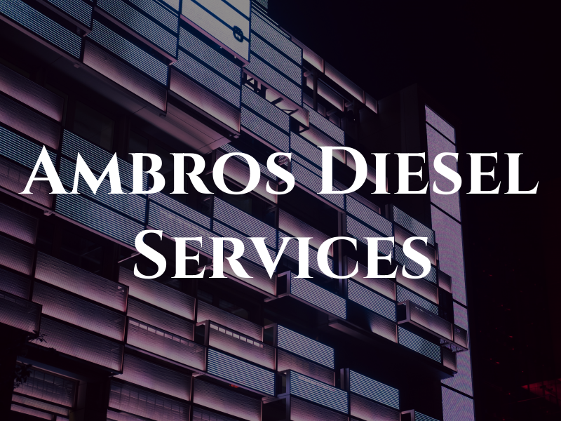 Ambros Diesel Services