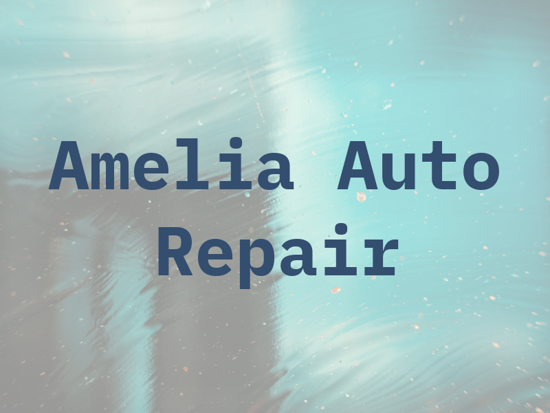 Amelia Auto Repair