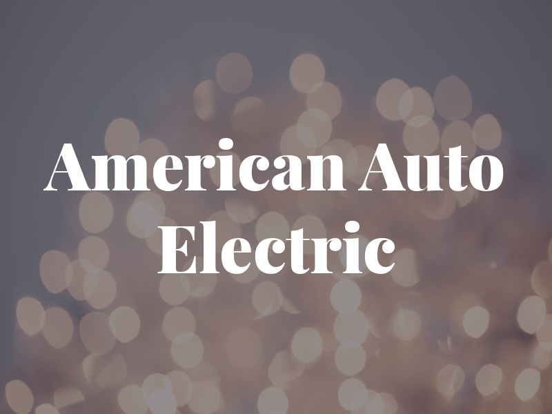 American Auto Electric