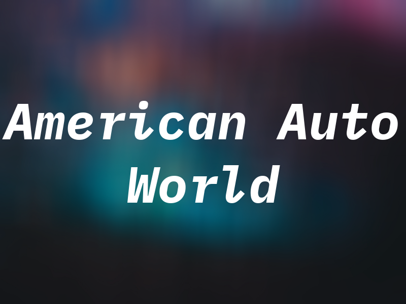 American Auto World