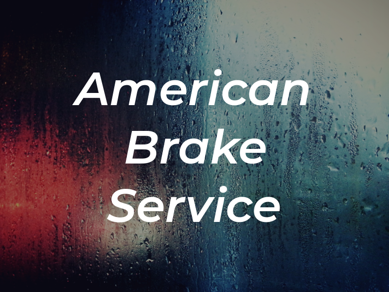 American Brake Service