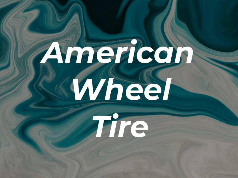 American Wheel & Tire Co