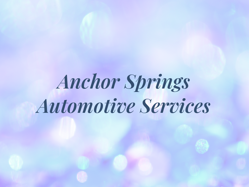 Anchor Springs Automotive Services