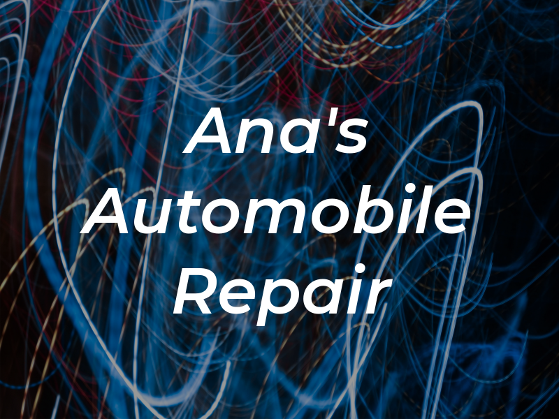 Ana's Automobile Repair