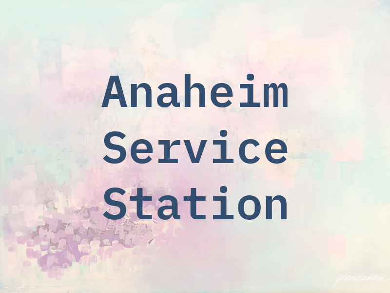Anaheim Service Station