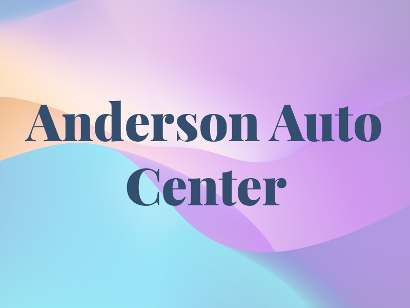 Anderson Auto Center