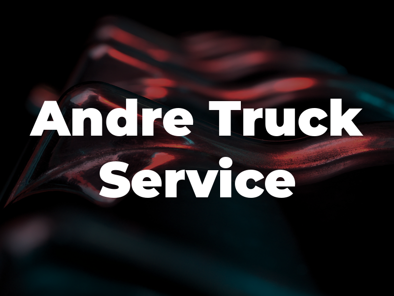 Andre Truck Service