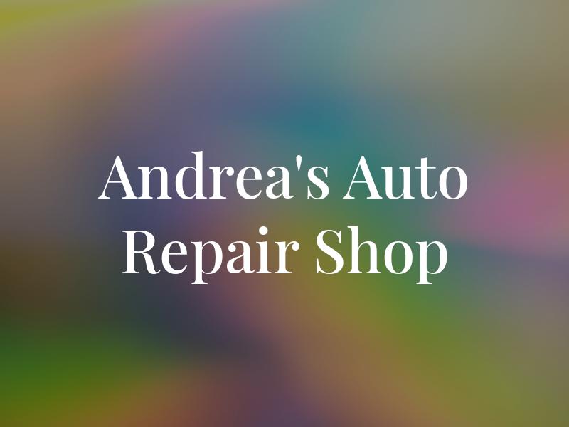 Andrea's Auto Repair Shop