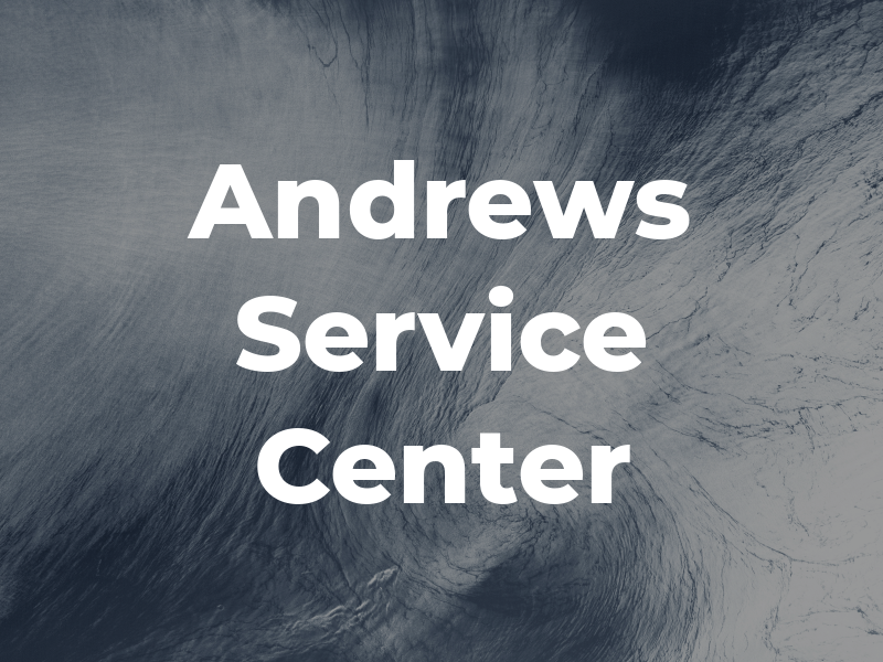 Andrews Service Center