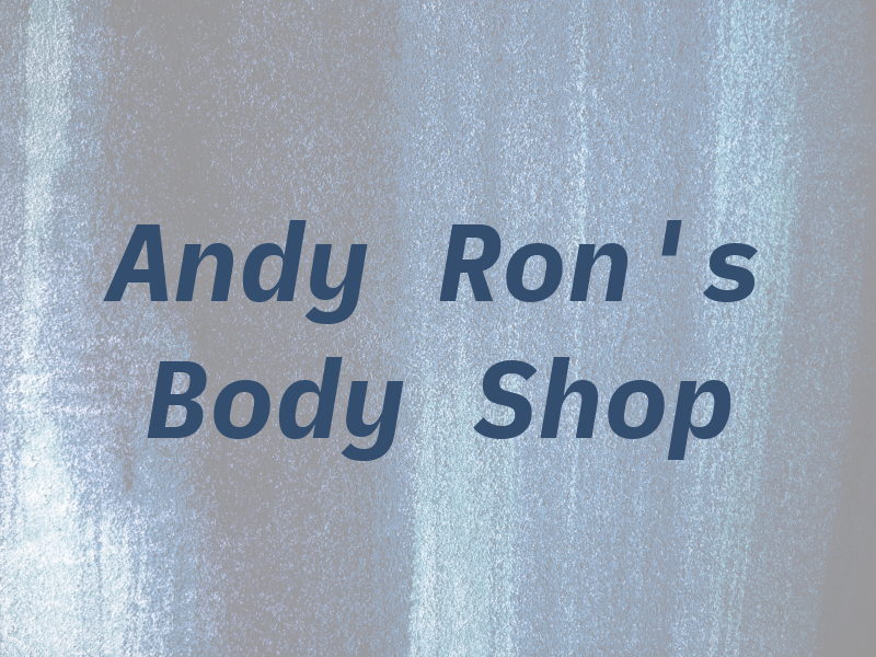 Andy & Ron's Body Shop