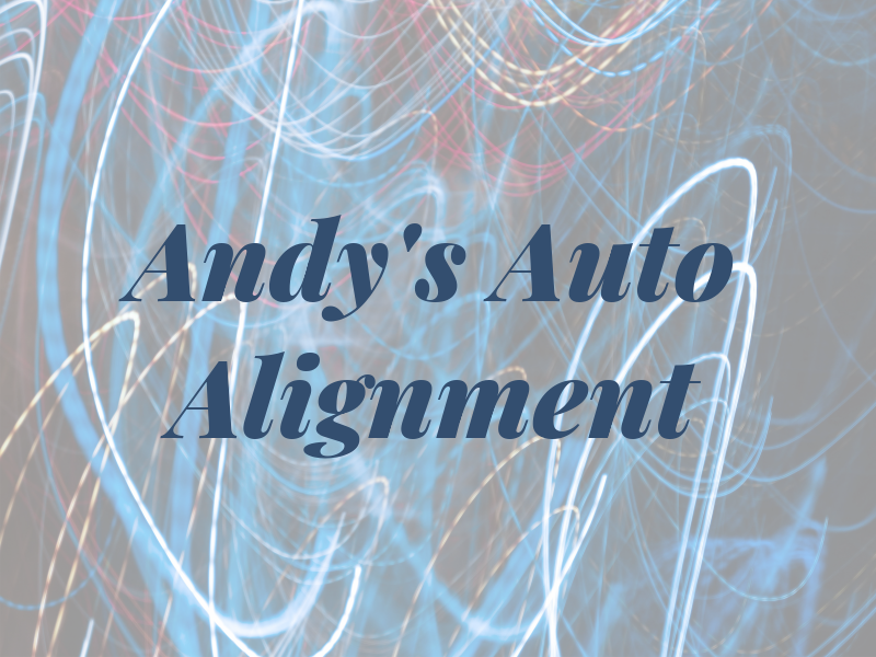 Andy's Auto & Alignment