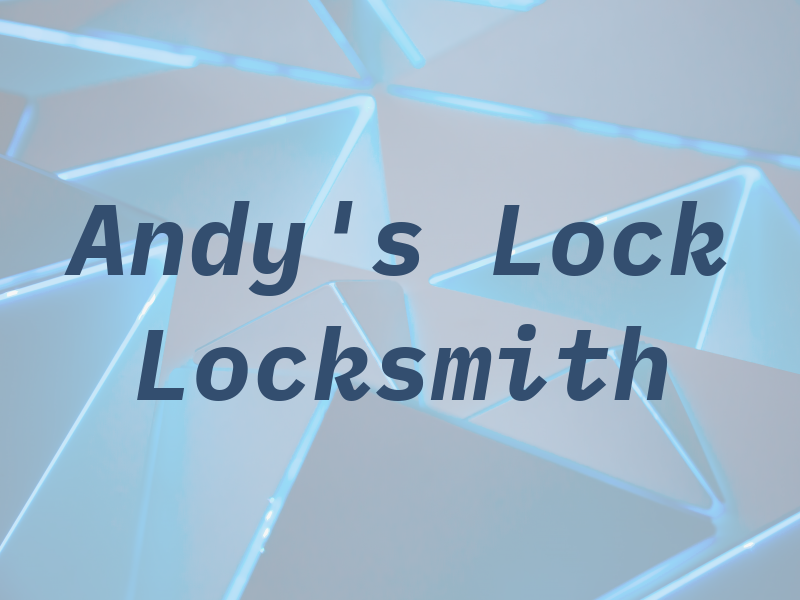 Andy's Lock & Key Locksmith