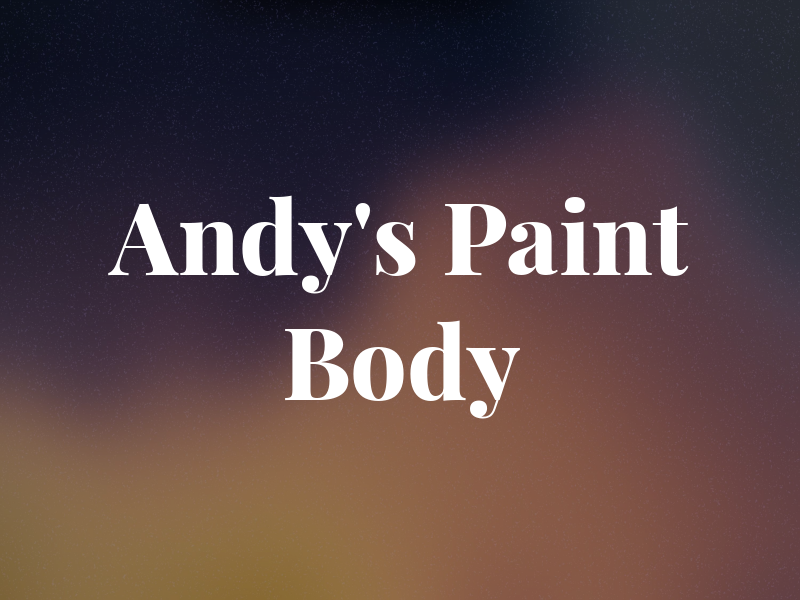 Andy's Paint & Body