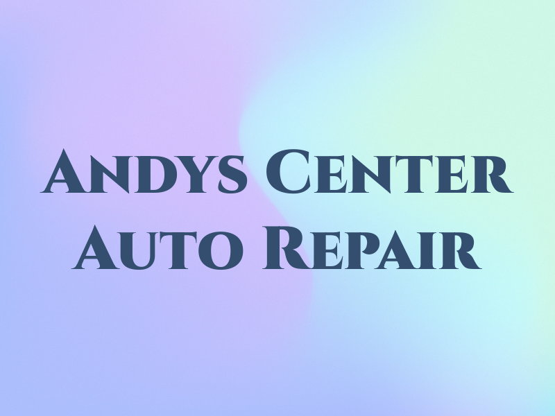 Andys Center ST Auto Repair