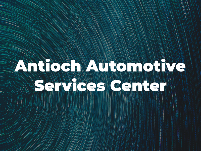 Antioch Automotive Services Center