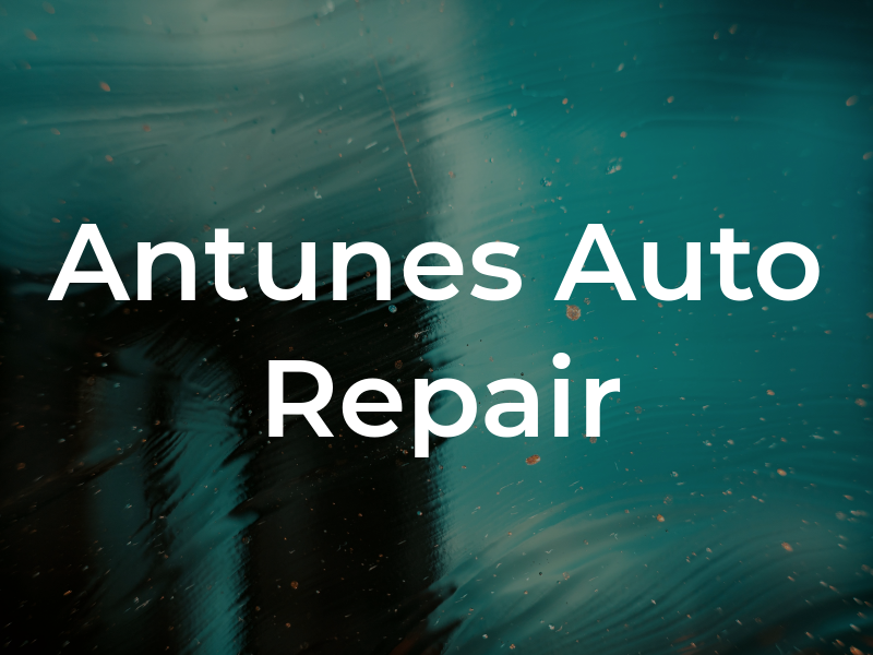 Antunes Auto Repair