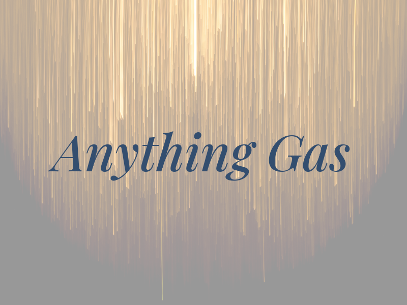 Anything Gas