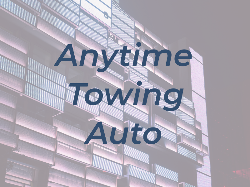Anytime Towing and Auto