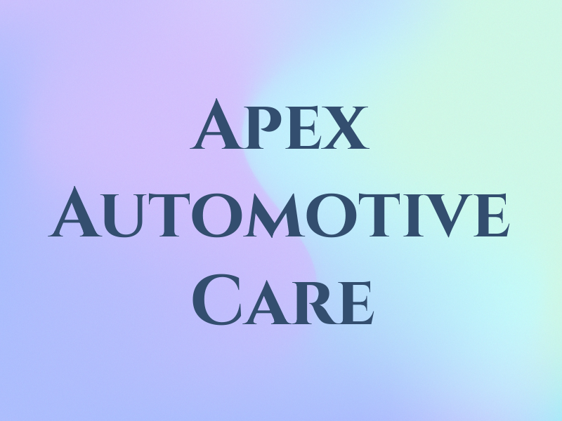 Apex Automotive Care