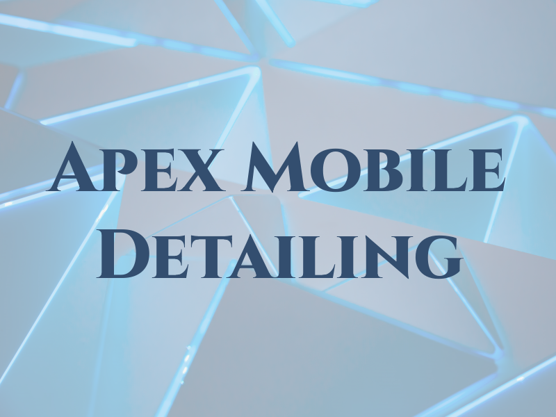 Apex Mobile Detailing