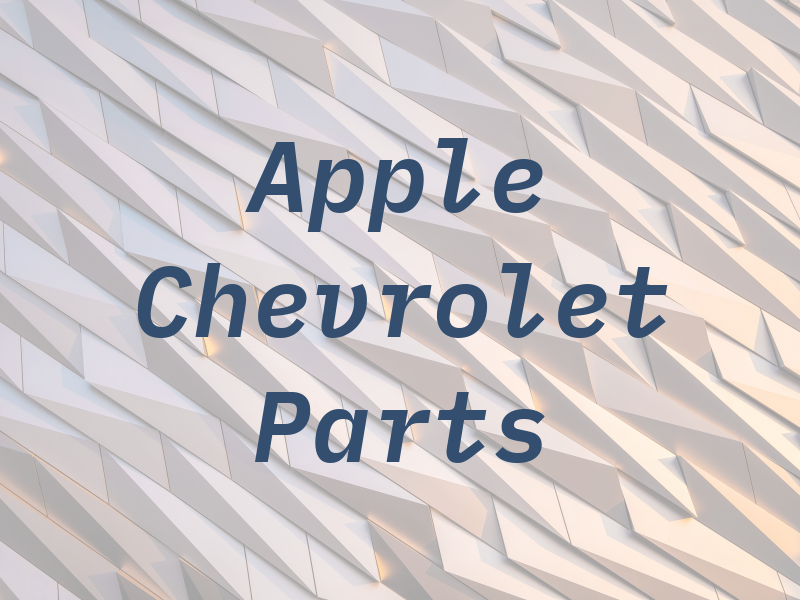 Apple Chevrolet Parts
