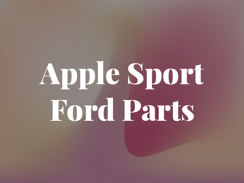 Apple Sport Ford Parts