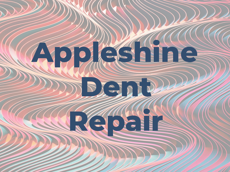 Appleshine Dent Repair