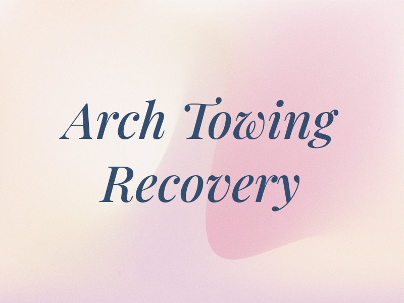 Arch Towing & Recovery