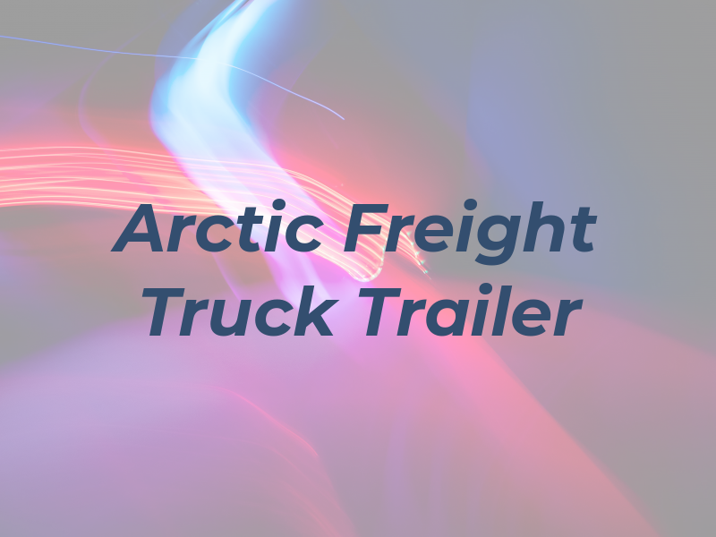 Arctic Freight Truck and Trailer