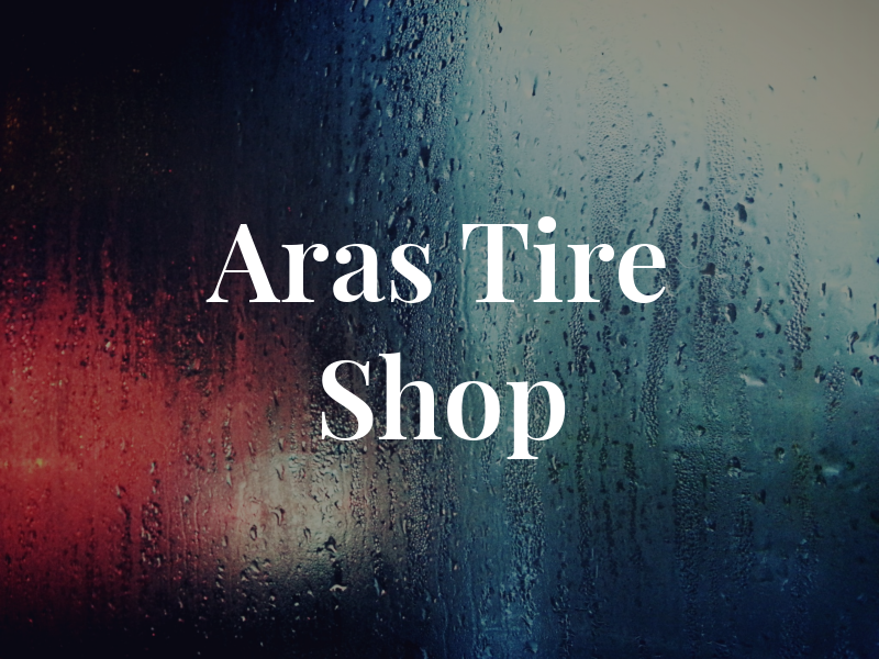 Aras Tire Shop