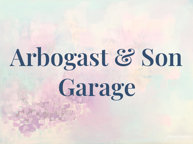 Arbogast & Son Garage