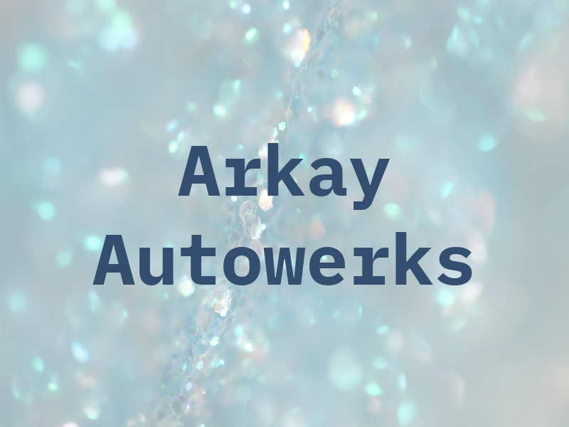 Arkay Autowerks