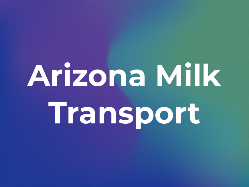 Arizona Milk Transport