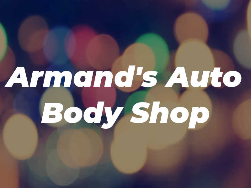 Armand's Auto Body Shop