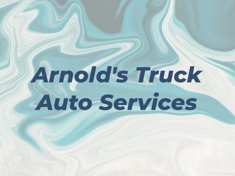 Arnold's Truck & Auto Services
