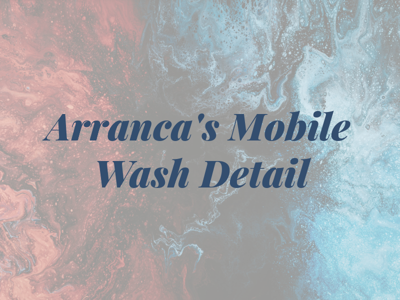 Arranca's Mobile Car Wash Detail