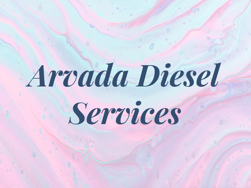 Arvada Diesel Services