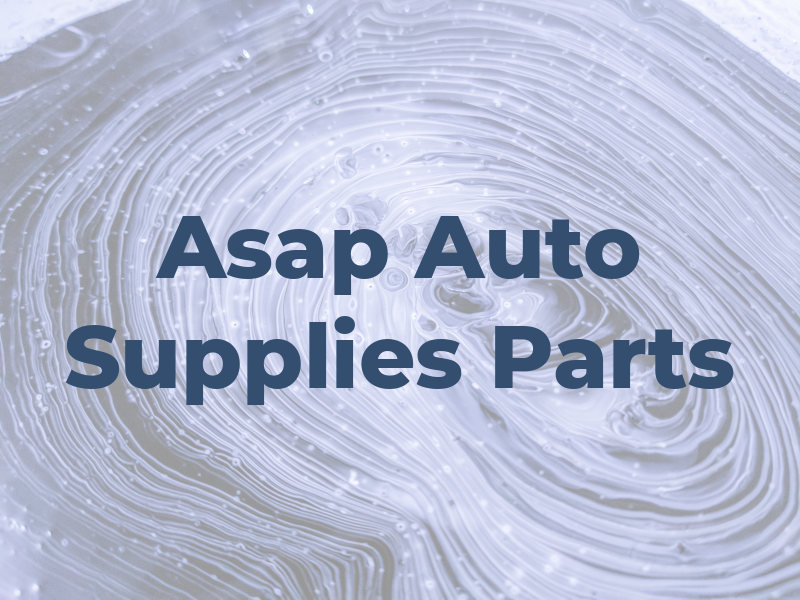 Asap Auto Supplies and Parts