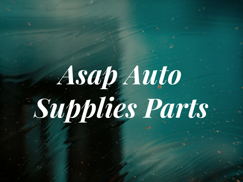 Asap Auto Supplies and Parts