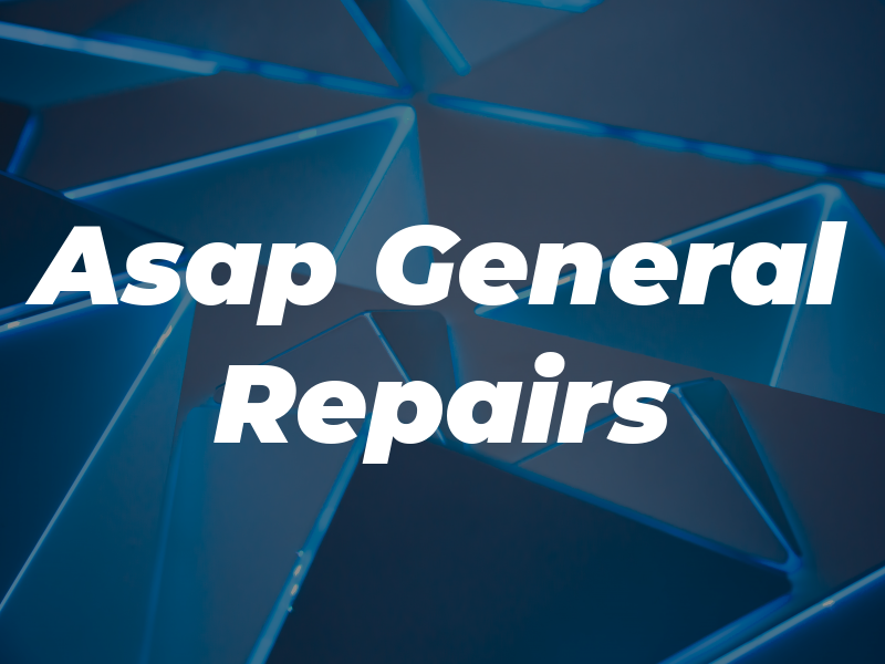 Asap General Repairs