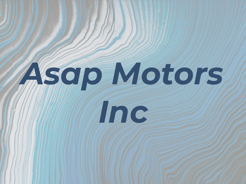 Asap Motors Inc