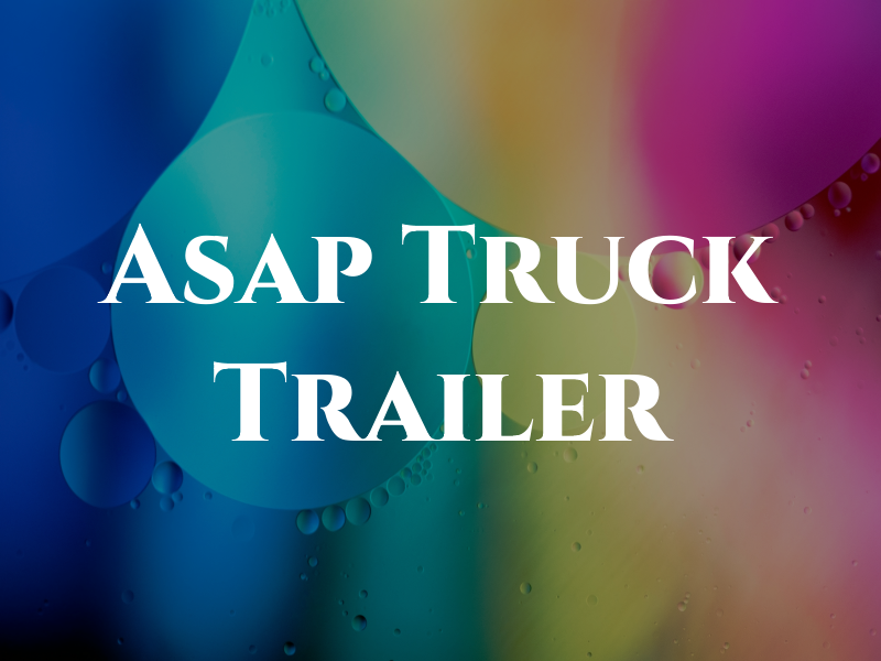Asap Truck and Trailer